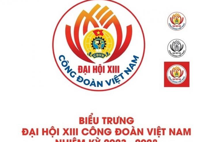 Tuyên truyền Đại hội XIII Công đoàn Việt Nam nhiệm kỳ 2023-2028